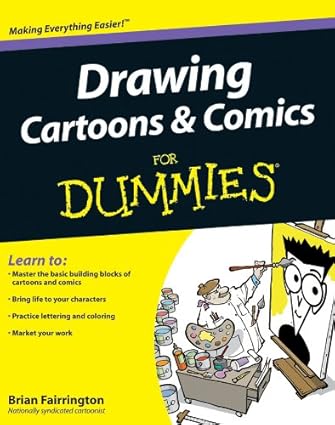 Drawing Cartoons & Comics for Dummies PDF